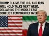 Trump claims the U.S. and Iran will hold talks next week, declaring the Middle East conflict temporarily over.