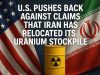 U.S. pushes back against claims that Iran has relocated its uranium stockpile.