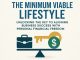 The minimum viable lifestyle: Unlocking the key to aligning business success with personal financial freedom.