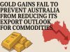 Gold gains fail to prevent Australia from reducing its export outlook for commodities.