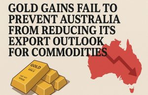 Gold gains fail to prevent Australia from reducing its export outlook for commodities.