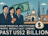 Asian financial institutions propel Middle East lending past US$2 billion.