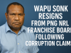 Wapu Sonk Resigns from PNG NRL Franchise Board Following Corruption Claims