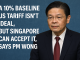 A 10% baseline US tariff isn’t ideal, but Singapore can accept it, says PM Wong.