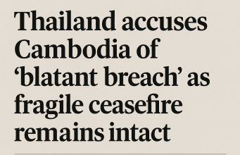 Thailand accuses Cambodia of ‘blatant breach’ as fragile ceasefire remains intact