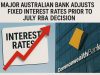 Major Australian bank adjusts fixed interest rates prior to July RBA decision
