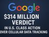Google faces US$314 million verdict in U.S. class action over cellular data tracking