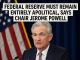 Federal Reserve must remain entirely apolitical, says Chair Jerome Powell