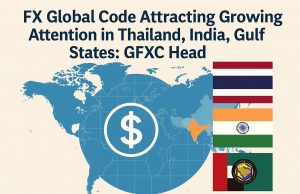 The FX Global Code is attracting growing attention in Thailand, India, and the Gulf states, according to the head of the Global Foreign Exchange Committee (GFXC).