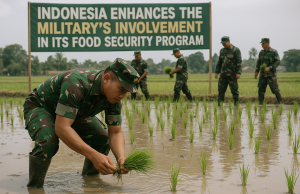 Indonesia enhances the military’s involvement in its food security program.