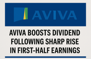 Aviva boosts dividend following sharp rise in first-half earnings.